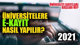2021 Üni̇versi̇telere E-Kayit Nasil Yapilir? Adim Adim Anlatim E-Kayit Di̇kkat Edi̇lmesi̇ Gerekenler