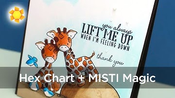 Coloring Giraffes + Hex Chart + MISTI magic