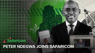 EP 10 | Safaricom Newsroom | Peter Ndegwa Joins Safaricom | Part 2 EP 10 | Safaricom Newsroom | Peter Ndegwa Joins Safaricom | Part 2