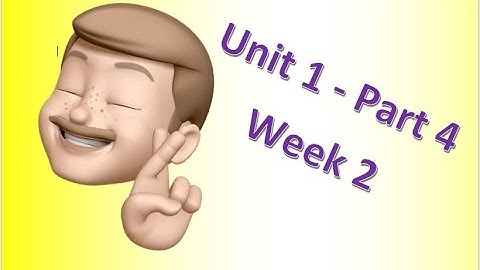 Unit 1. Part 4. Week 2 - Smart Choice 2