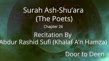 Surah Ash-Shu'ara (The Poets) Abdur Rashid Sufi (Khalaf A'n Hamza)  Quran Recitation