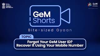 How to Recover Your GeM User ID Using Mobile Number | Buyer & Seller Guide | #GeMShorts