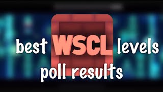Best WSCL Levels - Poll results (for the funny)