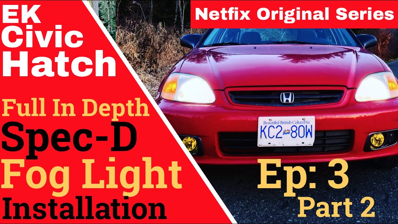 Fog Light Installation On The EK! Netfix Original Series Ep 3 Pt 2