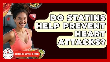 Do Statins Help Prevent Heart Attacks? - Cholesterol Support Network