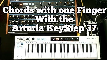 Easy Chords with one finger with Arturia "KeyStep 37" (Feat Novation Peak Synth)