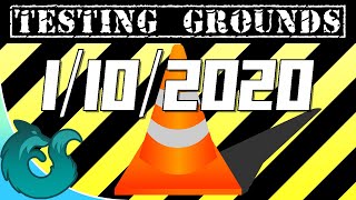 Testing Grounds 1/10/2020