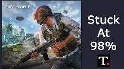 emulator stuck at 98 | pubg emulator stuck at 98% |  game loop emulator stuck at 98 | PUBG MOBILE