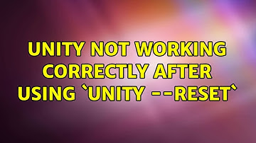 Ubuntu: Unity not working correctly after using `unity --reset`
