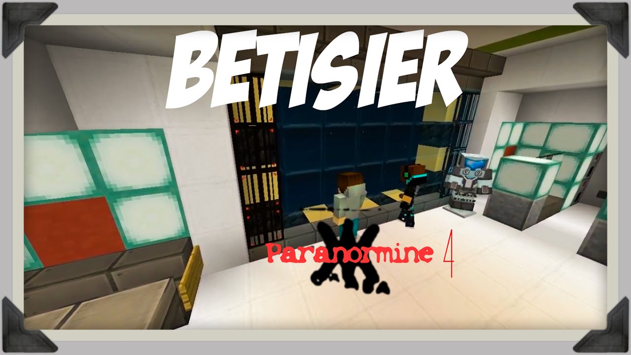 BÊTISIER Paranormine 4 - Jomoteck