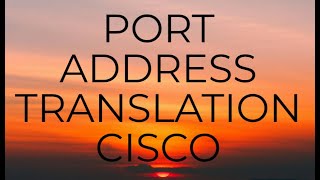 PORT ADDRESS TRANSLATION ( NAT)