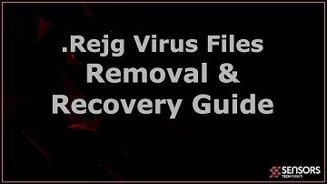 Rejg Virus [.rejg File] - Removal & Recovery Guide