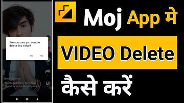 Moj App par Video Delete kaise kare || How to Delete videos in Moj App