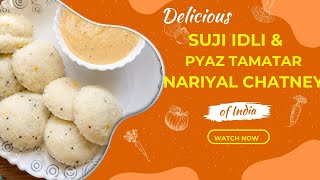 Soft Suji Idli with Onion Tomato Coconut Chutney | Instant Suji Idli Recipe | Easy Breakfast#viral  screenshot 4