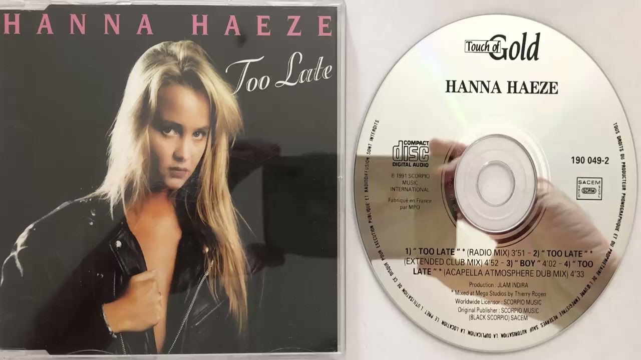 Hanna Haeze Too late (Extended Club Mix) (1991) (CD Maxi)