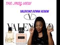 The Frag View - Episode 24 - Valentino Donna Born in Roma/ Yellow Dream/ New Coral Fantasy Review
