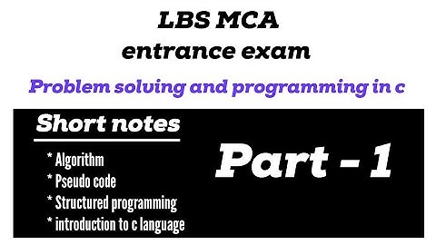 Short notes | problem solving and programming in c part 1 | LBSMCA entrance exam | LBS exam