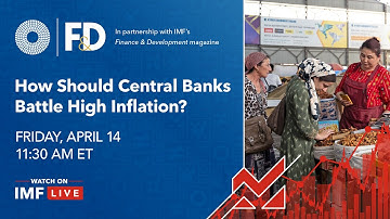 How Should Central Banks Battle High Inflation?