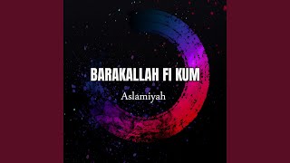 Download lagu Barakallah Fi Kum