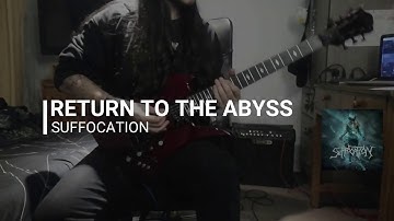 Suffocation - Return To The Abyss (Cover Guitar)
