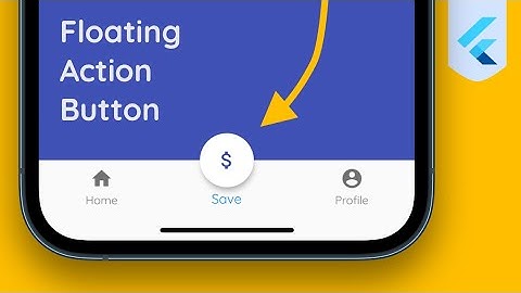 (Ep 65) Flutter: How To Setup Floating Action Button On The Navigation Bar