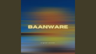 Baanware (Original Version)