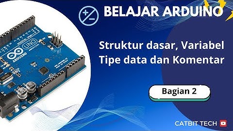 Bagian 2 : Struktur dasar, variabel, tipe data dan komentar