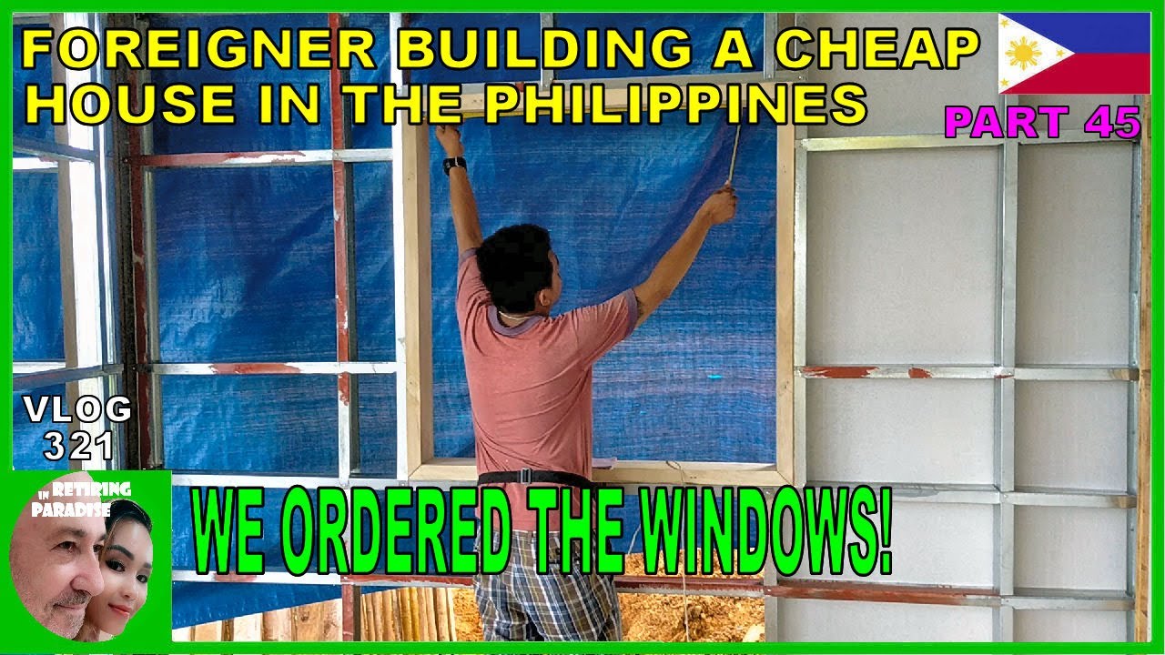 V321 Pt 45 FOREIGNER BUILDING A CHEAP HOUSE IN THE PHILIPPINES