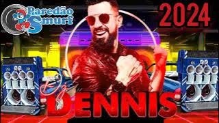 (DENNIS DJ-AO VIVO SÃO PAULO) 2024 PARTE 1 ESPECIAL PAREDÃO SMURF 🎵🎵🎵