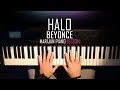 How To Play: Beyonce - Halo | Piano Tutorial Lesson + Sheets