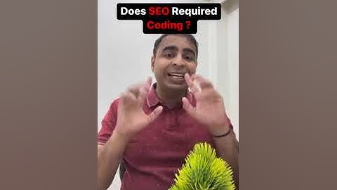 Does SEO Required coding ?
