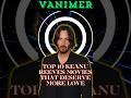 TOP 10 KEANU REEVES MOVIES THAT DESERVED MORE LOVE 🍿👀 #keanureeves#movie#10#VANIMER#subscribe#sub#👀