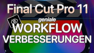 Entdecke kleine und GROSSE Optimierte Workflows in #FCP11!