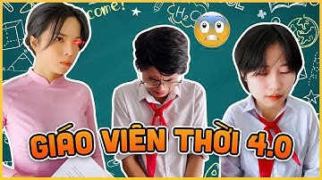 GIÁO VIÊN THỜI 4.0 KIỂU