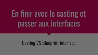Ue5 Arrêtez Le Casting Utilisez Les Blueprint Interfaces