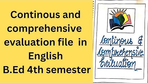 continous and comprehensive evaluation internship file in english b.ed 4th semester