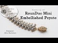RuonDuo Mini Embellished Peyote - DIY Jewelry Makinfg Tutorial by PotomacBeads