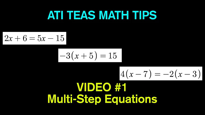 TEAS Math Tips - Video #1:  Solving Multi-Step Equ...