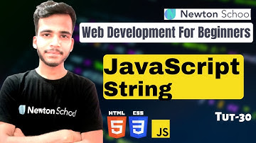 JavaScript String  | Web Development for Beginners| Game Of Codes| Newton School | Curious Vian