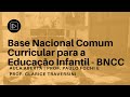 Aula Aberta - Pedagogia Unisinos | A Base Nacional Comum Curricular e a Educação Infantil