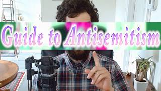 Guide To Antisemitism