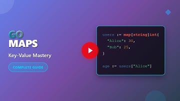 Go Maps: Master Key-Value Data Structures in Go (Golang)