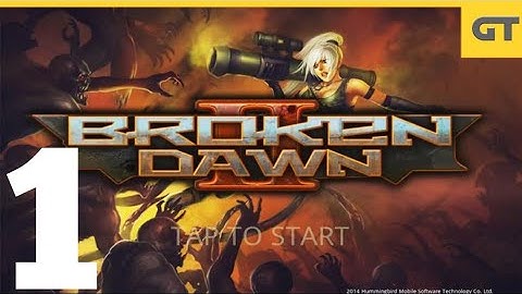 Broken Dawn II HD Gameplay Walkthrough Part 1 (Android, IOS)