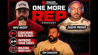 COACHING RED FLAGS | IMPROVE YOUR CHEST | BULKING WHEN BUSY