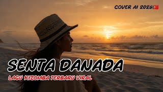 Kizomba Latest Viral🇹🇱 || Senta Danada || Cover AI 2026
