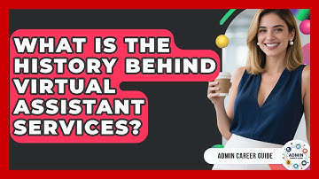 What Is The History Behind Virtual Assistant Services? - Admin Career Guide