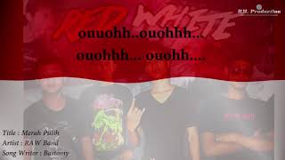 Raw Band - Merah Putih ( Official Music & Lirik)