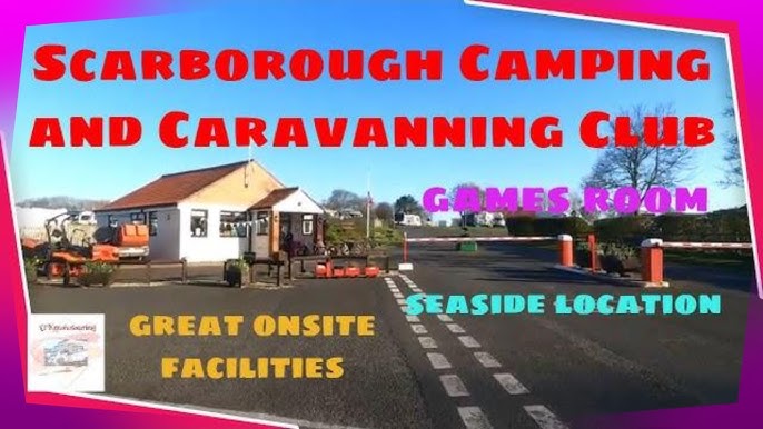 Scarborough Camping and Caravanning Club Site - YouTube