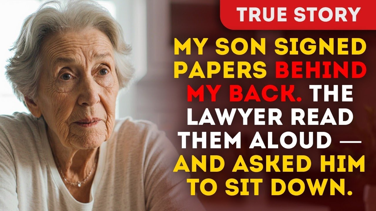 My Son Signed Papers Behind My Back The Lawyer Read Them Aloud — And Asked Him To Sit Down
