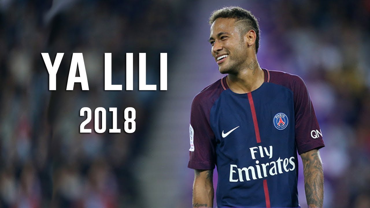 Download Neymar JR - Ya Lili 2018 • Skills & Goals • HD